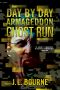 [Day by Day Armageddon 04] • Ghost Run